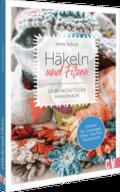 Häkeln und Filzen