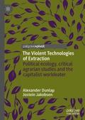 The Violent Technologies of Extraction