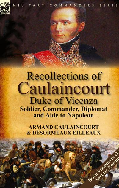 Recollections of Caulaincourt, Duke of Vicenza