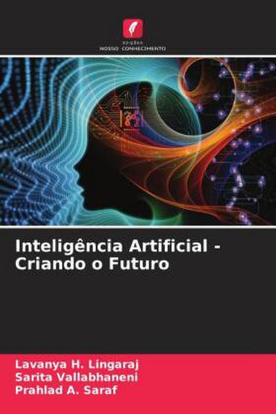 Inteligência Artificial - Criando o Futuro