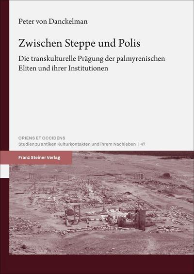 Zwischen Steppe und Polis 