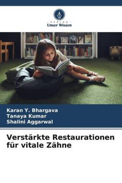 Verstärkte Restaurationen für vitale Zähne