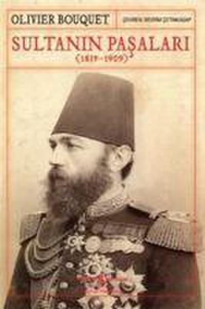 Sultanin Pasalari 1839-1909