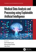 Medical Data Analysis and Processing using Explainable Artificial Intelligence