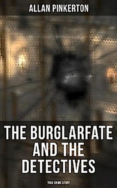 The Burglar’s Fate and the Detectives (True Crime Story)