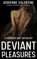 Deviant Pleasures