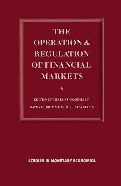 The Operation and Regulation of Financial Markets