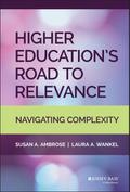 Higher Education’s Road to Relevance
