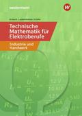 Technische Mathematik für Elektroberufe in Industrie und Handwerk