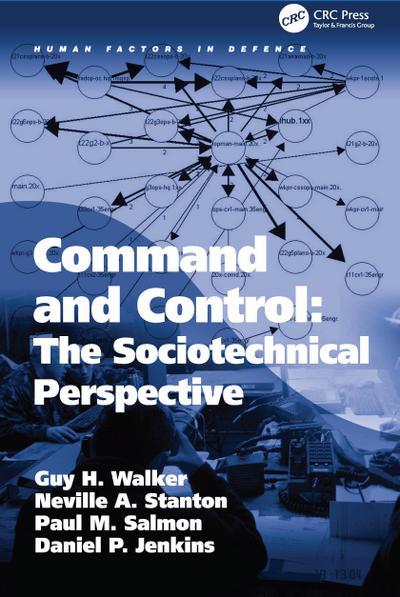 Command and Control: The Sociotechnical Perspective
