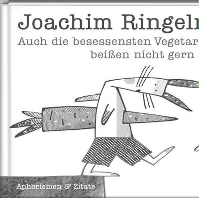 Auch die besessensten Vegetarier beißen nicht gern ins Gras