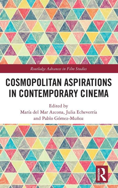 Cosmopolitan Aspirations in Contemporary Cinema
