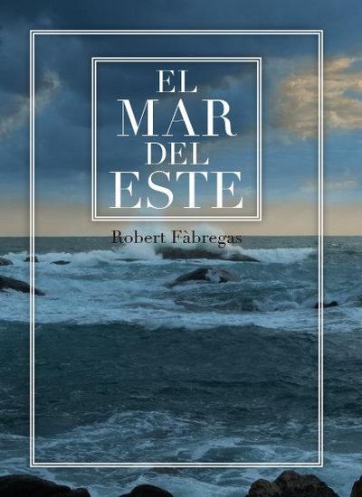 El mar del este