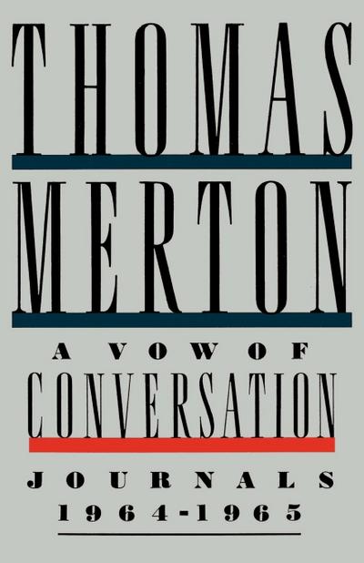 A Vow of Conversation