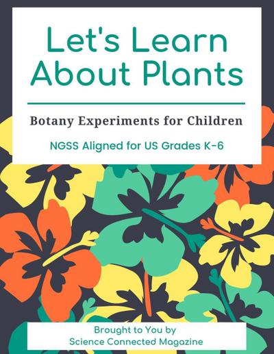 Let’s Learn About Plants