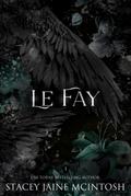 Le Fay (The Camelot Series)