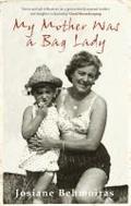 My Mother Was a Bag Lady