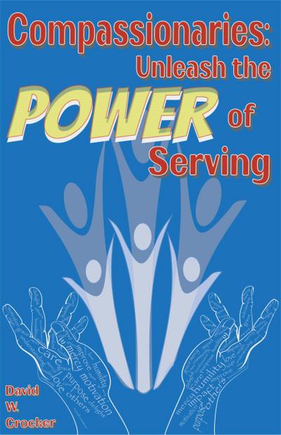 Compassionaries: Unleash the Power of Serving