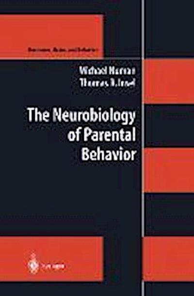 The Neurobiology of Parental Behavior