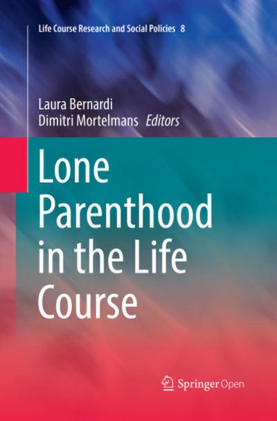 Lone Parenthood in the Life Course
