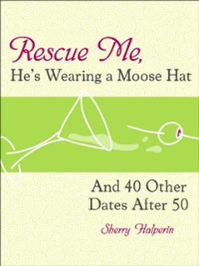Rescue Me, He’s Wearing A Moose Hat