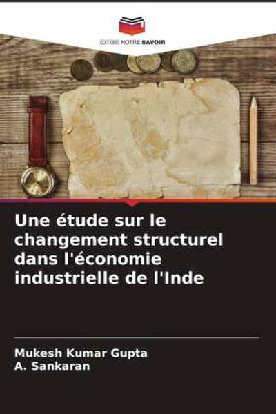 Une étude sur le changement structurel dans l’économie industrielle de l’Inde