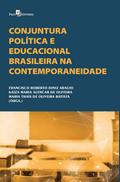 Conjuntura política e educacional brasileira na contemporaneidade