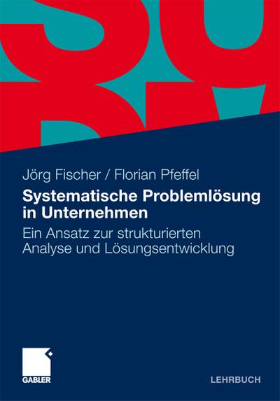 Systematische Problemlösung in Unternehmen