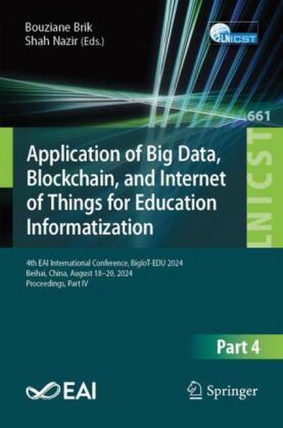 Application of Big Data, Blockchain, and Internet of Things for Education Informatization