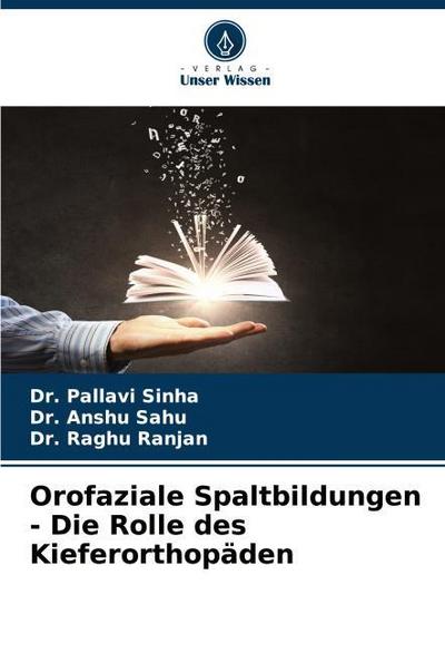 Orofaziale Spaltbildungen - Die Rolle des Kieferorthopäden