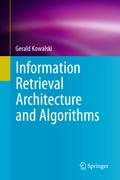 Information Retrieval Architecture and Algorithms