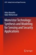 Memristor Technology: Synthesis and Modeling for S