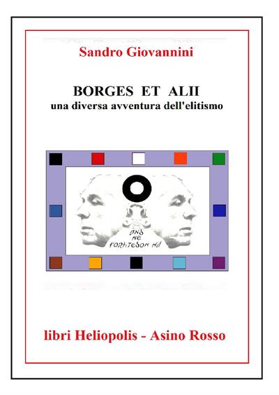 BORGES ET ALII. Una diversa avventura dell’elitismo