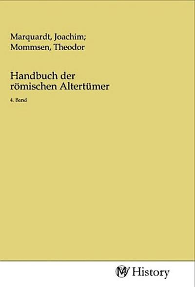 Handbuch der römischen Altertümer