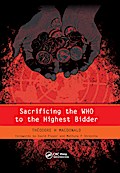 Sacrificing the WHO to the Highest Bidder