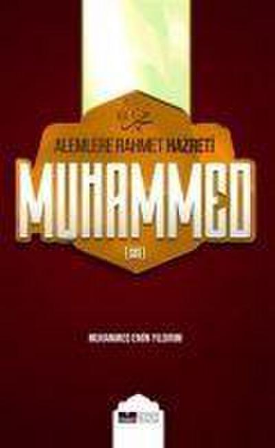Alemlere Rahmet Hazreti Muhammed s.a.v
