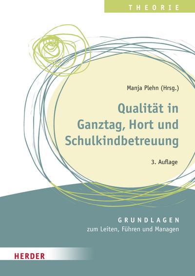 Qualität in Ganztag, Hort und Schulkindbetreuung