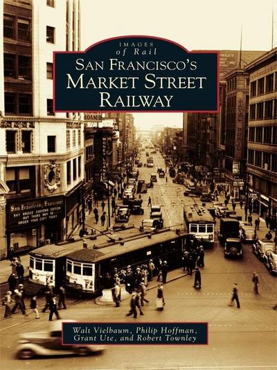 San Francisco’s Market Street Railway