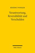 Verantwortung, Reversibilität und Verschulden