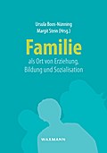 Familie als Ort von Erziehung, Bildung und Soziali