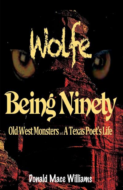 Wolfe and Being Ninety