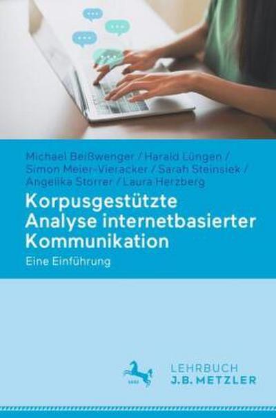 Korpusgestützte Analyse internetbasierter Kommunikation