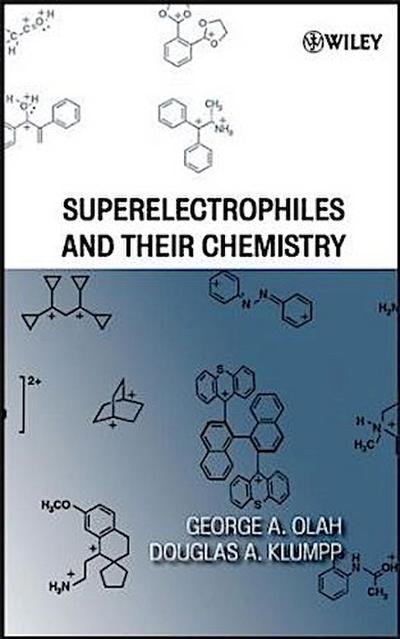 Superelectrophiles and Their Chemistry