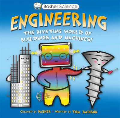 Engineering: The Riveting World of Buildings and Machines