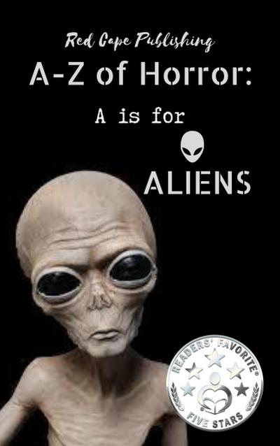 A is for Aliens (A-Z of Horror, #1)