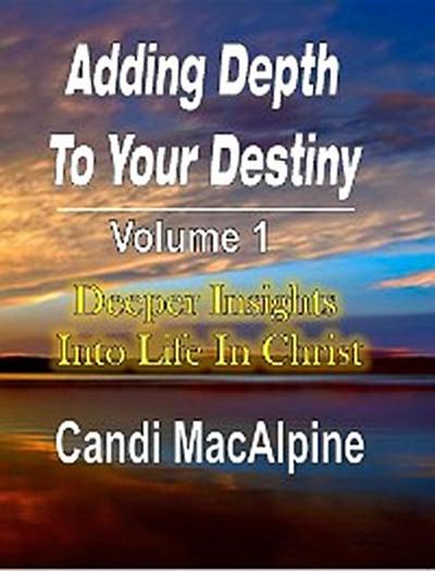 Adding Depth To Your Destiny