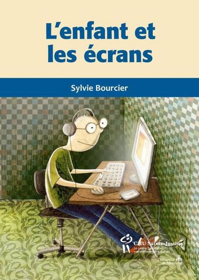 Enfant et les ecrans (L’)