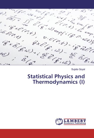 Statistical Physics and Thermodynamics (I)