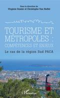 Tourisme et metropoles : competences et enjeux