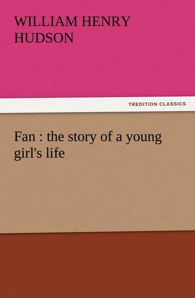 Fan : the story of a young girl’s life